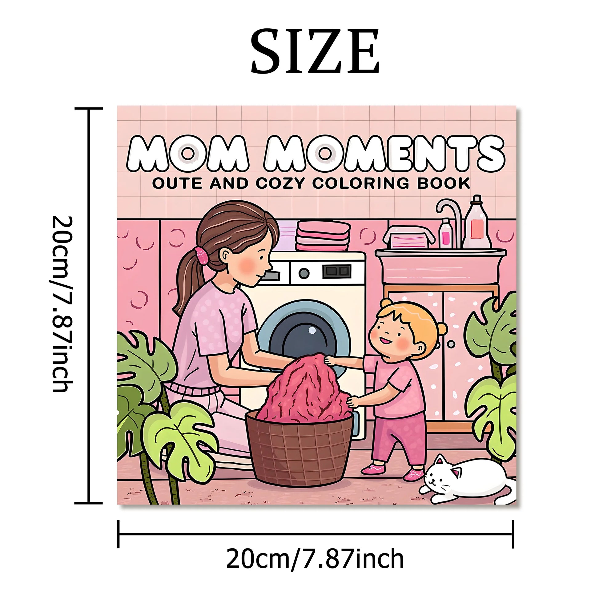 Coloring book cover with illustration of a mother and child in a laundry room, dimensions displayed. Adult coloring book titled MOM MOMENTS featuring cozy daily scenes for relaxation, cute mindful activities, FTF Fashion UK.